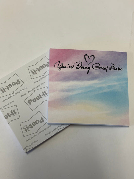 Youre doing great babe sticky notes