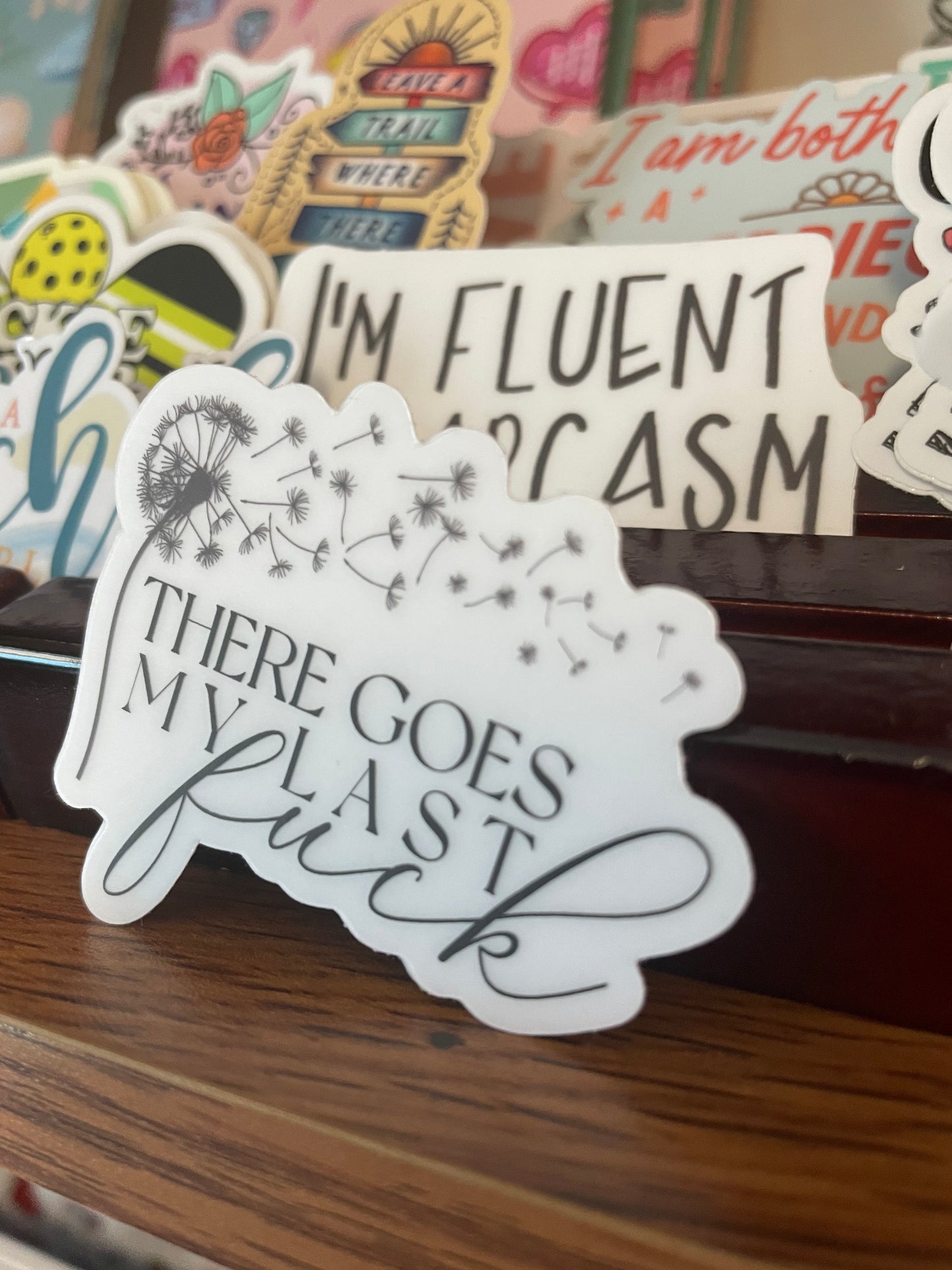 There goes my last Fu*k vinyl sticker
