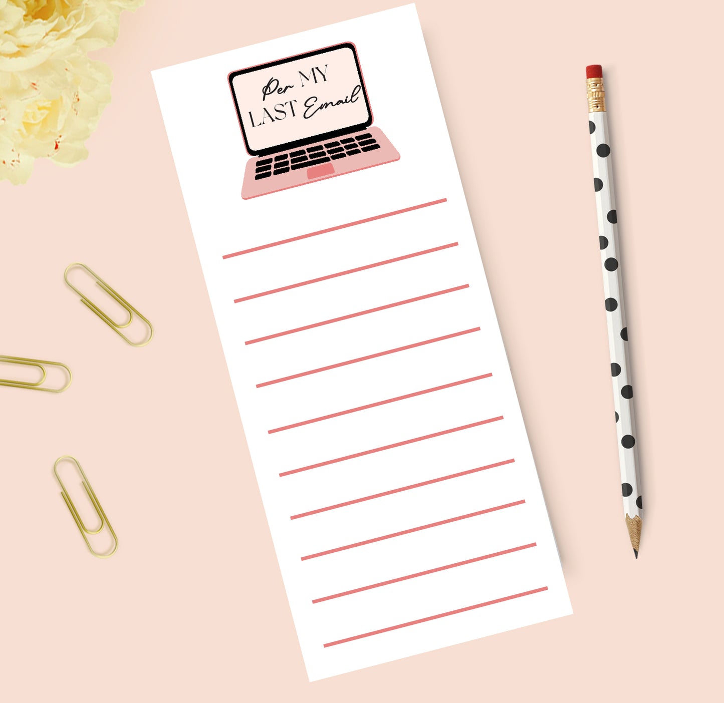 Per my last email Notepad