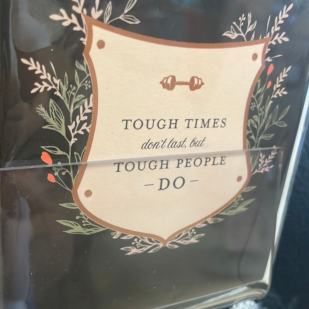 Tough Times Tough People