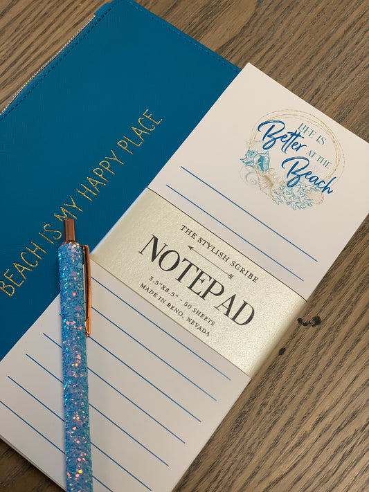 Life is Better at the Beach Notepad