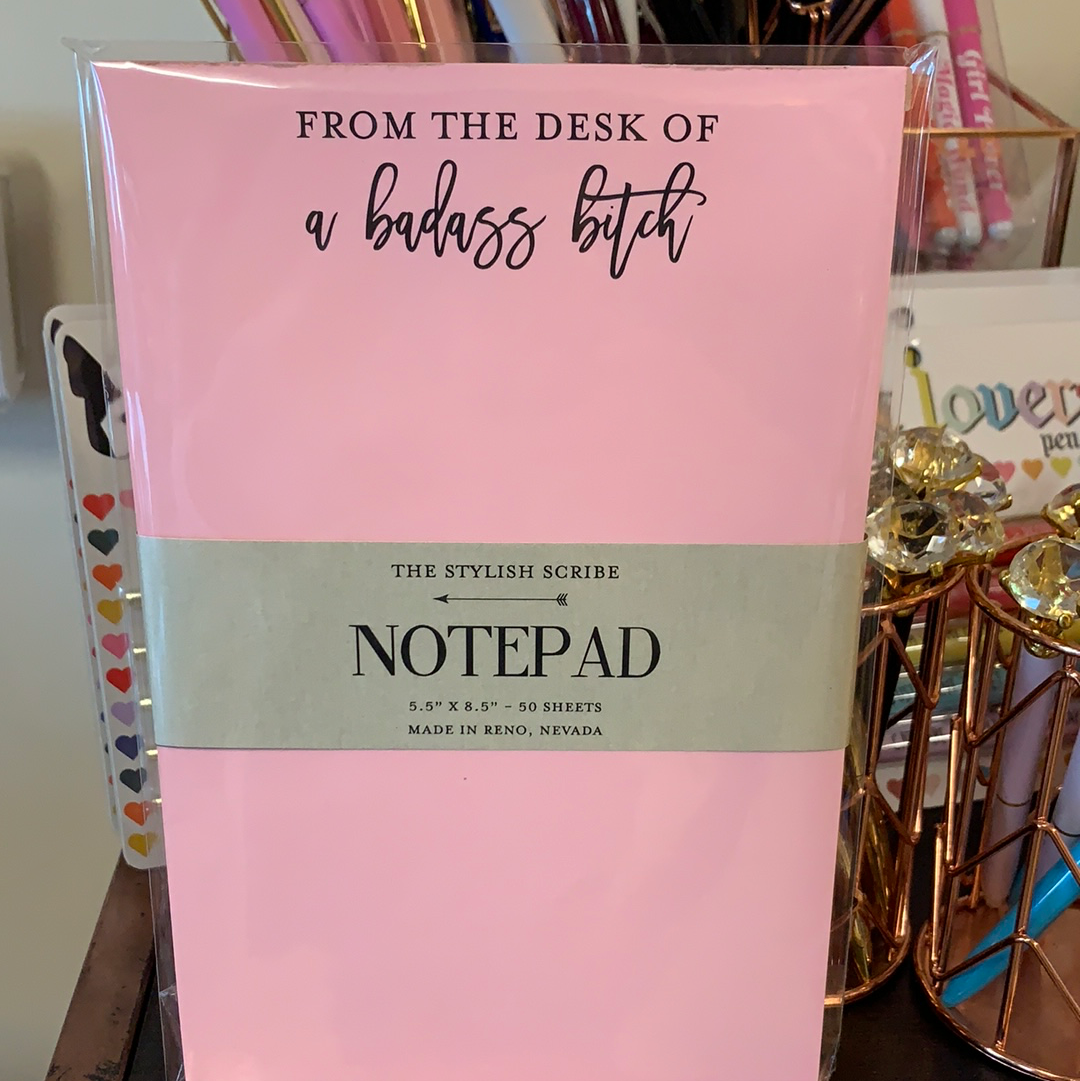 Desk of Badass Bitc* Notepad