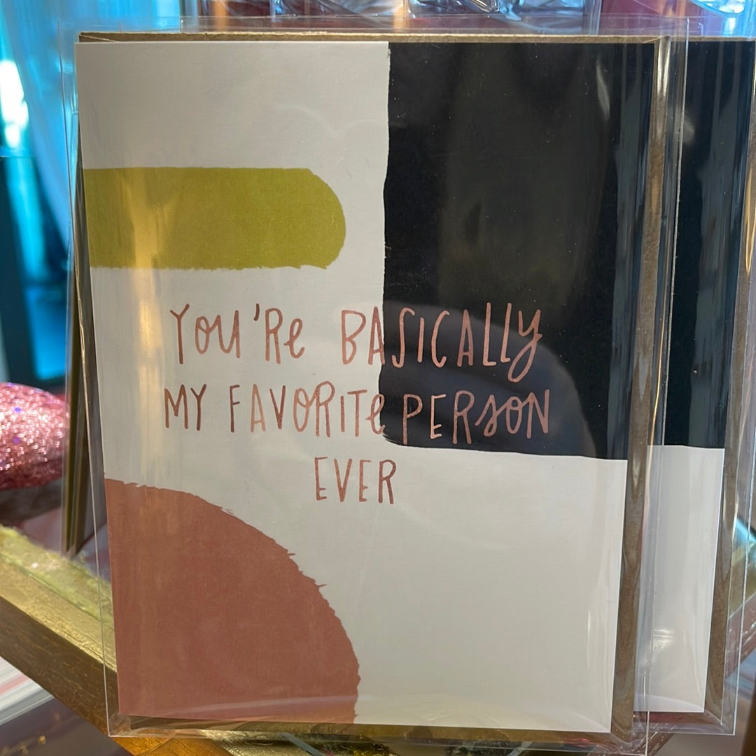 Favorite Person Ever Card