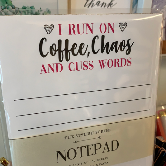 Run on Coffee, Chaos, and Cuss Words Notepad