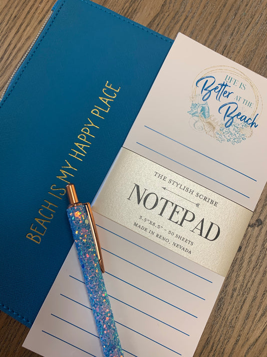 Life is Better at the Beach Notepad