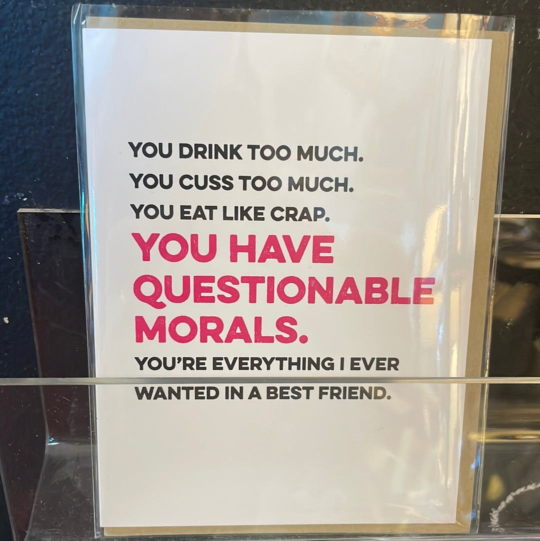 Questionable Morals Best Friend