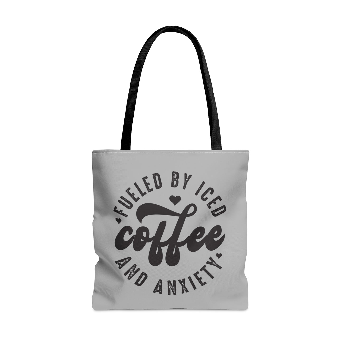 Fueled by Iced Coffee and Anxiety Tote Bag