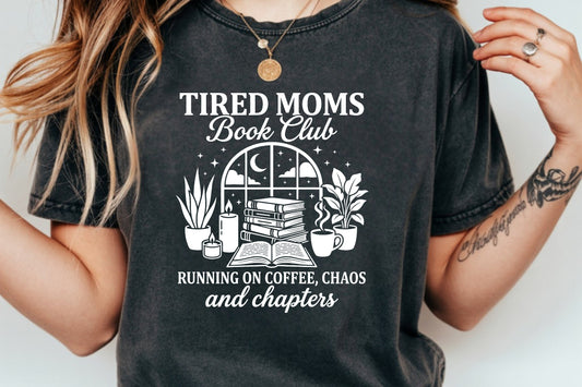 Tired Moms Book Club T-Shirt