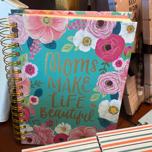 Mom Makes Life Beautiful Spiral Notebook