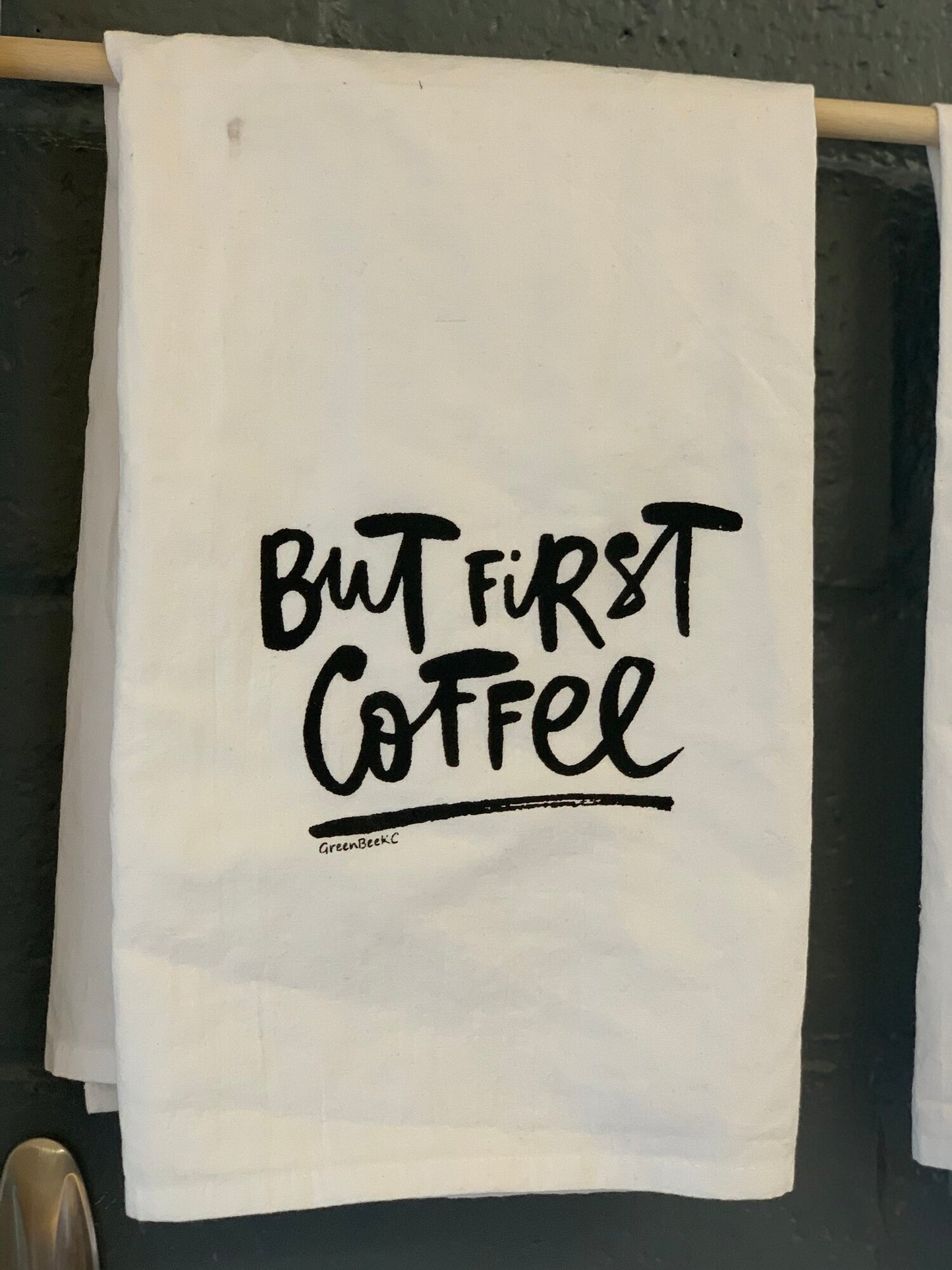 But First Coffee Towel