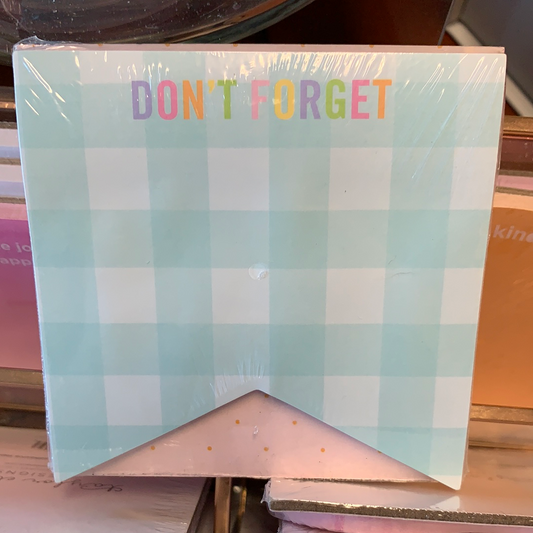 Don’t Forget Sticky notes