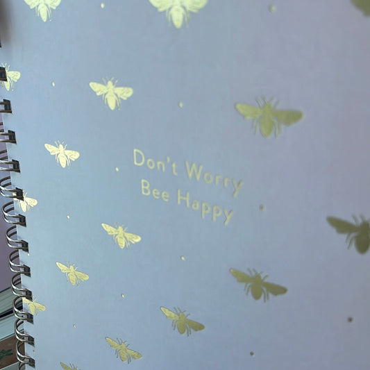 Don’t worry Bee Happy Notebook