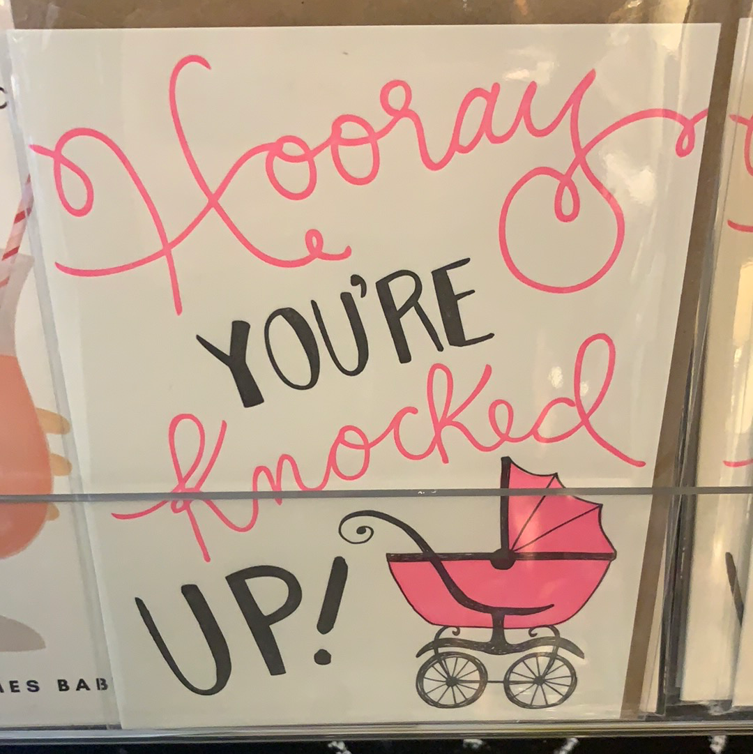 Hooray You’re Knocked Up