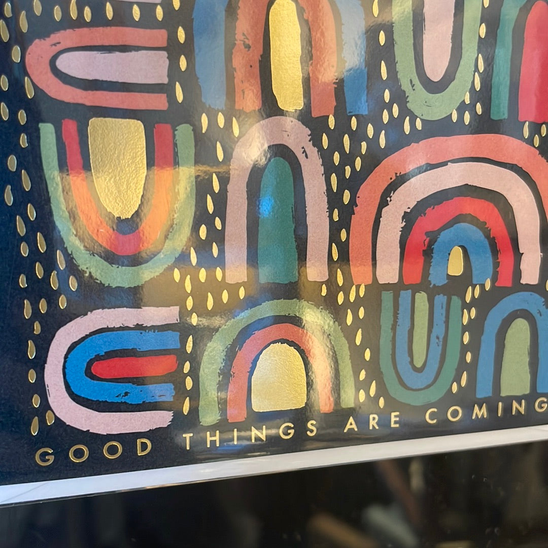 Good things are coming card