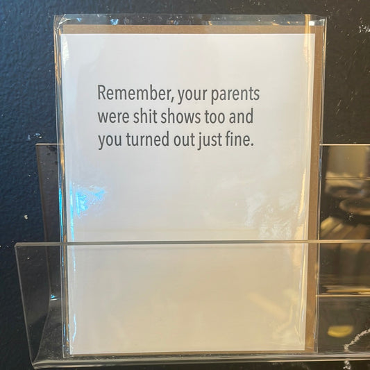 Parents shit shows too card
