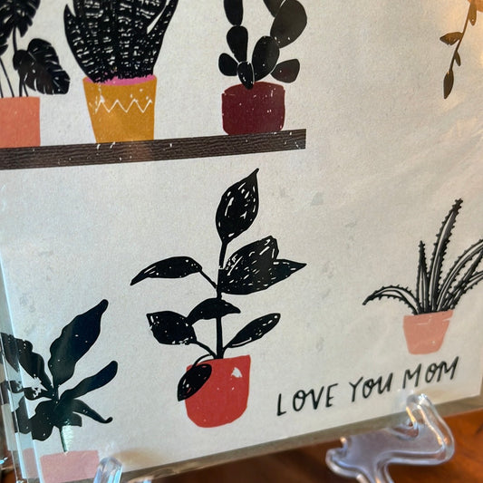 I Love You Mom plant card
