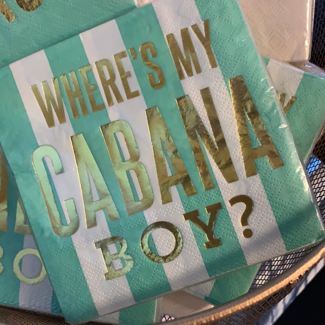 Where’s my Cabana Boy Napkins