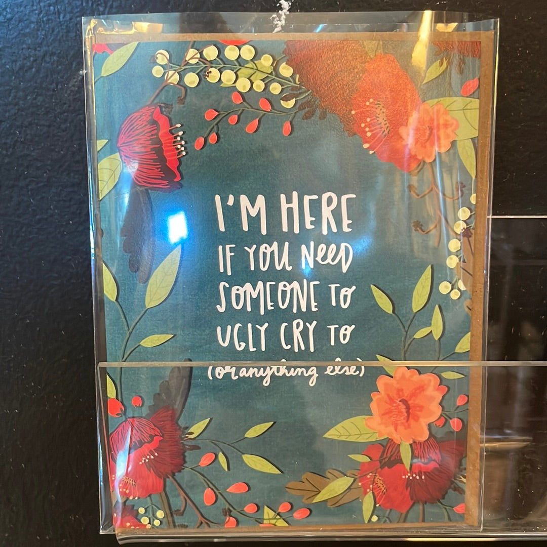 I’m here for you card