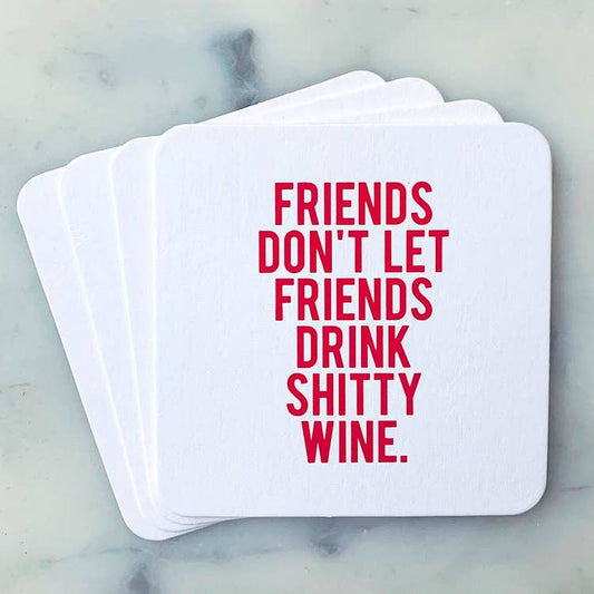 Dont Drink Shitty Wine Coasters